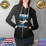 Premium pilot In Progress Please Wait Education Airplane T-Shirt Full Zip Hooded