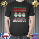 Premium Santa Unvaccinated and Ready to Talk Politics at Christmas T- Unisex