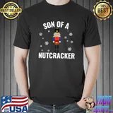 Premium Son Of A Nutcracker Funny Holiday T-Shirt
