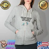 Premium Take my advice I don't use it any longer Full Zip Hooded