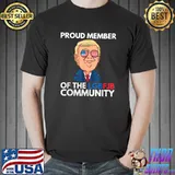 Proud Member Of The Lgbfjb Community Tee - Pro Trump Us Flag T-Shirt Unisex
