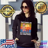That's What I Do I Read Books And I Know Things Shirt