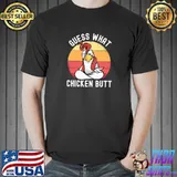 Top chicken Meme Design Guess What Chicken Butt vintage T-Shirt Unisex