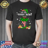 Top Dear Christmas I'm The Sassy Aunt Elf T-shirt