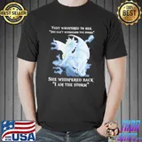 Top Dragon They Whispered To Her You Can't Withstand The Storm She Whispered Back I Am The Storm Shirt