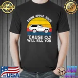 Top Drink Apple Juice Because OJ Will Kill You Vintage Funny T-Shirt Unisex