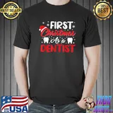 Top First Christmas As A Dentist Dental Hygienist Teeth Care T Shirt