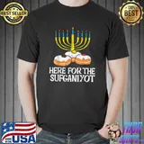 Top Here For Sufganiyot Funny Hanukkah Chanukah Pajama PJs T-Shirt