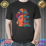 Top i Am A Black Woman Beautiful Magic Intelligent Black History