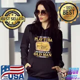 Top i Just Want To Play Tuba And Ignore All Of My Old Man Problems Shirt