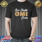 Top leopard Best Freakin Omi Ever Shirt