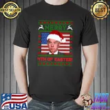 Top Merry 4th Of Easter Funny Joe Biden Christmas Ugly Sweater T-shirt