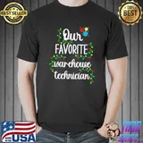 Top Our Favorite Warehouse Technician Christmas Unisex