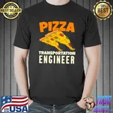 Top Pizza Transport Engineer Shirt