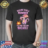 Top Please Take A Number I'll Piss You Off Shortly Dragon shirt