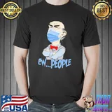 Walter Jeff Dunham Wearing Mask Ew People Shirt Unisex