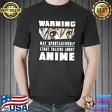 Warning May Spontaneously Star Talking About Anime Shirt