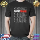We Like The Stock GME Classic Shirt