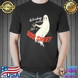 Whiskey Because 2021 Is Boo Sheet Shirt Unisex