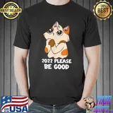 2022 Please Be Good Anime Cat Novelty Funny Men Women Gifts T-Shirt