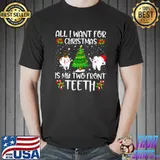 All I Want For Christmas Is My Two Front Teeth Funny T-Shirt