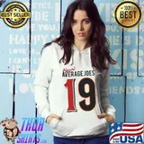 Awesome Above Average Joes 19 Shirt