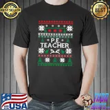 Awesome PE Physical Education Teacher Ugly Christmas T-shirt