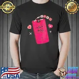 Awesome Pink phone be mine xoxos happy Valentines day Unisex