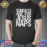 Awesome Sundays Are For Jesus & Naps Premium T-Shirt