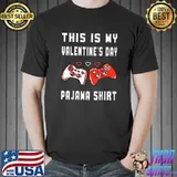 Awesome This Is My Valentine's Day Pajama Shirt Video Game Lover T-Shirt
