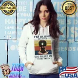 Awesome Yoga I'm Blunt Because God Rolled That Way Vintage Shirt