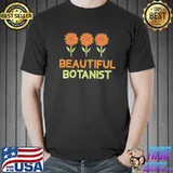 Beautiful Botanist Sunflower Gardening Field Sunflower Shirt