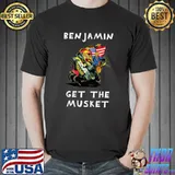 Benjamin Get The Musket - Funny Patriotic Trump USA Army Gun T-shirt