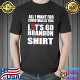 Best All I Want For Christmas Is This Brandon Shirt Anti Biden T-Shirt Unisex