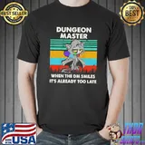 Best Cat Dungeon Master When The DM Smiles It's Already Too Late Vintage Shirt Unisex