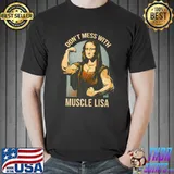 Best Don't Mess With Muscle Lisa - Mona Lisa Meme Fitness Gym Premium T-Shirt