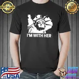 Best I'm With Her Statue of Liberty Shirt