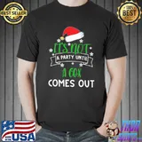 Best It's Not A Party Until A CoxComes Out Christmas Shirt