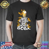 Best Just a girl who loves boba shirt