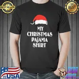 Best My Christmas Pajama T-shirt