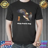 Best Ninja Prairie Dog Bald Eagle Funny Shirt Unisex