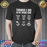 Best Things I Do In My Spare Time Car Enthusiast Car Guy Car Girl T-shirt