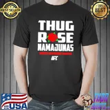 Best Thug Rose Namajunas UFC Women’s Strawweight Champion UFC Shirt
