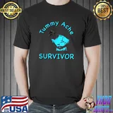 Best Tummy Ache Survivor T-Shirt