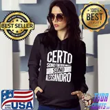 Certo Sono Fantastico Sono Alessandro Shirt