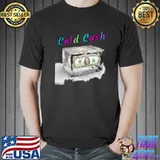 Cold cash section 8 design T- Unisex
