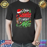 Dear Santa It Wasn't Me Funny Family Christmas Party T-Shirt