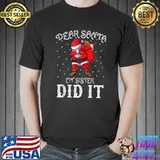 Dear Santa My Sister Did It Funny Christmas Pajama T-Shirt