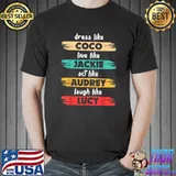 Dress like coco live like jackie vintage T-Shirt