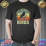 Easily Distracted By Birds Funny Bird Watching Lover T-Shirt Unisex